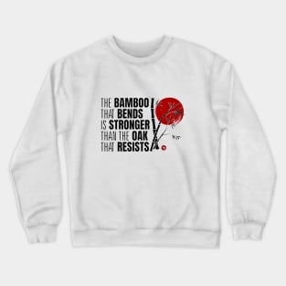 The Bamboo That Bends Crewneck Sweatshirt